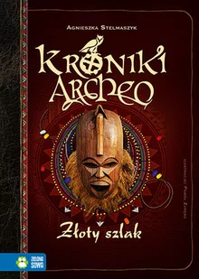 Złoty szlak. Kroniki Archeo. Tom 11 - Książki edukacyjne - miniaturka - grafika 1