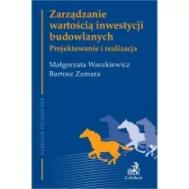 Zarządzanie wartością inwestycji budowlanych Projektowanie i realizacja Małgorzata Waszkiewicz Bartosz Zamara - Ekonomia - miniaturka - grafika 1