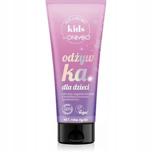 ONLY BIO KIDS ODŻYWKA 200ML - Kosmetyki kąpielowe dla dzieci - miniaturka - grafika 1