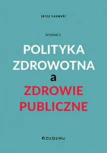 Polityka zdrowotna a zdrowie publiczne w.5 - Polityka i politologia - miniaturka - grafika 1