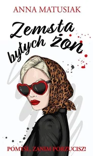 Zemsta byłych żon - Literatura obyczajowa - miniaturka - grafika 1