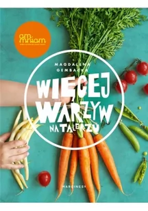 Więcej warzyw na talerzu - Książki kucharskie - miniaturka - grafika 2