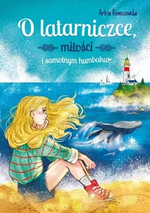 O latarniczce miłości i samotnym humbaku Nowa - Baśnie, bajki, legendy - miniaturka - grafika 2