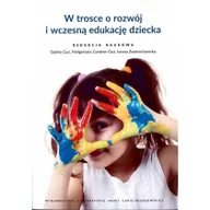 Pedagogika i dydaktyka - UMCS Wydawnictwo Uniwersytetu Marii Curie-Skłodows W trosce o rozwóji wczesną edukację dziecka - UMCS - miniaturka - grafika 1