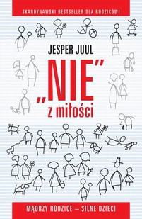 Nie z miłości Mądrzy rodzice silne dzieci Jesper Juul MP3) - Audiobooki - biznes i ekonomia - miniaturka - grafika 1