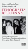Nauka - Katarzyna Wądolny-Tatar, Małgorzata Klimczuk Fonografia rodzinna. Studia i szkice o twórczo$11ci Teresy Ferenc, Zbigniewa Jankowskiego, Anny Janko, Mileny Wieczorek - miniaturka - grafika 1
