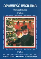 Książki o kulturze i sztuce - Kulik Ilona Opowieść wigilijna Charlesa Dickensa. Streszczenie analiza interpretacja - miniaturka - grafika 1