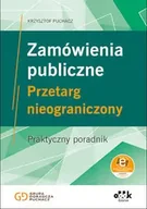 Prawo - Zamówienia publiczne Przetarg nieograniczony Praktyczny poradnik (z suplementem elektronicznym) - Krzysztof Puchacz - miniaturka - grafika 1