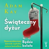 Audiobooki - literatura faktu - Świąteczny dyżur - miniaturka - grafika 1