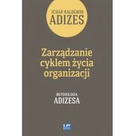 Zarządzanie - Zarządzanie cyklem życia organizacji Tom 1 - Kalderon Adizes Ichak - miniaturka - grafika 1