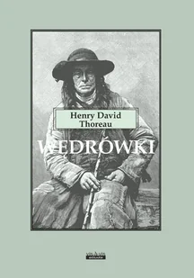 Wędrówki - Henry David Thoreau - Poezja - miniaturka - grafika 1