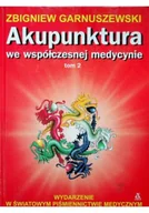 Zdrowie - poradniki - Akupunktura we współczesnej medycynie Tom 2 - miniaturka - grafika 1