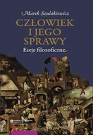 Filozofia i socjologia - Człowiek i jego sprawy Eseje filozoficzne - miniaturka - grafika 1