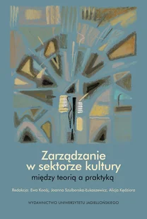 Zarządzanie w sektorze kultury - Książki o kulturze i sztuce - miniaturka - grafika 1