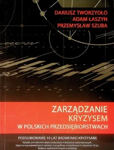 Zarządzanie Kryzysem W Polskich Przedsiębiorstwach - Biznes - miniaturka - grafika 1
