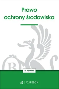 C.H. Beck Prawo ochrony środowiska - Prawo - miniaturka - grafika 1