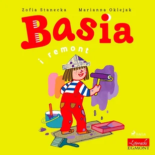 Basia i remont - Audiobooki dla dzieci i młodzieży - miniaturka - grafika 1