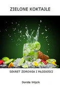 Napoje - Zielone koktajle Sekret zdrowia i młodości - miniaturka - grafika 1