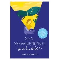 Siła wewnętrznej wolności Urlich Schnabel - Psychologia Siła wewnętrznej wolności Urlich Schnabel - Psychologia - miniaturka - grafika 1