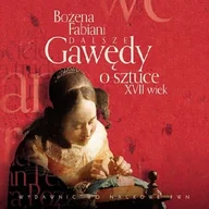 Audiobooki - literatura popularnonaukowa - Dalsze gawędy o sztuce XVII wiek Bożena Fabiani - miniaturka - grafika 1