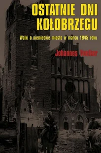 Napoleon V Johannes Voelker Ostatnie dni Kołobrzegu - Historia Polski - miniaturka - grafika 1