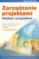 Zarządzanie - Zarządzanie projektami. Studium przypadków - miniaturka - grafika 1