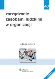 Zarządzanie zasobami ludzkimi w organizacji - Zarządzanie - miniaturka - grafika 1