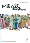 Książki o kulturze i sztuce - Miraże identyfikacji - miniaturka - grafika 1