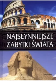 Najsłynniejsze Zabytki Świata - Książki o kulturze i sztuce - miniaturka - grafika 1