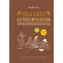 Purana Księga słodyczy dla troskliwych łasuchów Magdalena Zielezińska