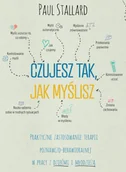 Psychologia - Czujesz tak, jak myślisz Praktyczne zastosowanie terapii poznawczo-behawioralnej w pracy z dziećmi i - miniaturka - grafika 1