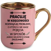 Kubki - KUBEK Różowy ZŁOTY RANT UCHO dla KSIĘGOWEJ Prezent Pracuję w Księgowości - miniaturka - grafika 1