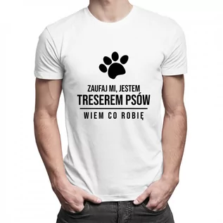 Koszulki męskie - Zaufaj mi, jestem treserem psów - wiem co robię - damska koszulka z nadrukiem 8345 - grafika 1