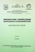 Książki o kulturze i sztuce - Innowacyjne i współczesne rozwiązania w budownictwie budownictwo ogólne Tom IV - miniaturka - grafika 1
