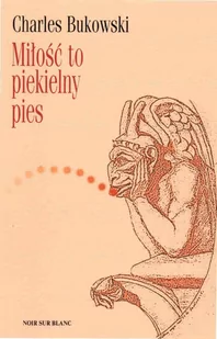 Miłość to piekielny pies - E-booki - kultura i sztuka - miniaturka - grafika 1