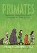 Pamiętniki, dzienniki, listy - PRIMATES FEARLESS SCIENCE OF GOODALL FOSSEY & GALDIKAS HC: the Fearless Science of Jane Goodall, Dian Fossey, and Birute Galdikas - miniaturka - grafika 1