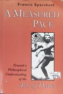 Książki o kulturze i sztuce - A Measured Pace: Toward a Philosophical Understanding of the Arts of Dance - miniaturka - grafika 1
