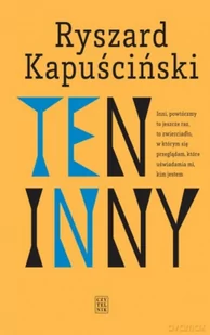 Ten Inny Wyd 3 Ryszard Kapuściński - Publicystyka - miniaturka - grafika 3