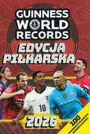 Sport i wypoczynek - Księga Rekordów Guinnessa 2026. Edycja piłkarska - miniaturka - grafika 1