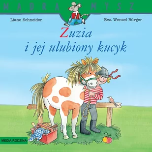 Mądra Mysz Zuzia i jej ulubiony kucyk Nowa - Pedagogika i dydaktyka - miniaturka - grafika 1