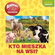 Animal Club Ruchome obrazki Kto mieszka na wsi$417 - Edukacja przedszkolna - miniaturka - grafika 2