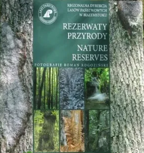 Rezerwaty Przyrody Nature Reserves - Albumy krajoznawcze - miniaturka - grafika 1