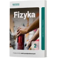 Podręczniki dla liceum - Fizyka Podręcznik 2 Liceum I Technikum Zakres Podstawowy Adam Ogaza - miniaturka - grafika 1