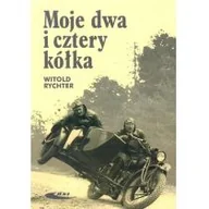 Poradniki hobbystyczne - Rychter Witold Moje dwa i cztery kółka - miniaturka - grafika 1