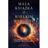 Fizyka i astronomia - Mała książka o Wielkim Wybuchu - miniaturka - grafika 1