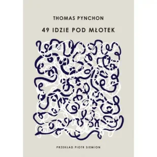 49 idzie pod młotek - Thomas Pynchon - Powieści - miniaturka - grafika 1