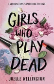 Kryminały - Girls Who Play Dead - Joelle Wellington - książka - miniaturka - grafika 1