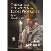 Biografie i autobiografie - Tajemnica opuszczenia Łodzi Piotrowej. Życie Benedykta XVI - miniaturka - grafika 1