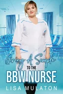 E-booki obcojęzyczne - Giving A Sample To The BBW Nurse - miniaturka - grafika 1