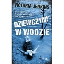 Jenkins Victoria Dziewczyny w wodzie - Kryminały - miniaturka - grafika 1